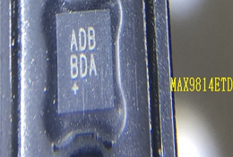MAX9814ETD，MAX98307ETE，MAX9813HEKA，MAX98357AEWL，MAX98357AETE，MAX985EUK 