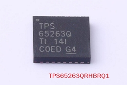 TPS65283RGER，TPS65295RJER，TPS65263QRHBRQ1，TPS65270RGER，TPS65270PWPR，TPS65273VRHHR  
